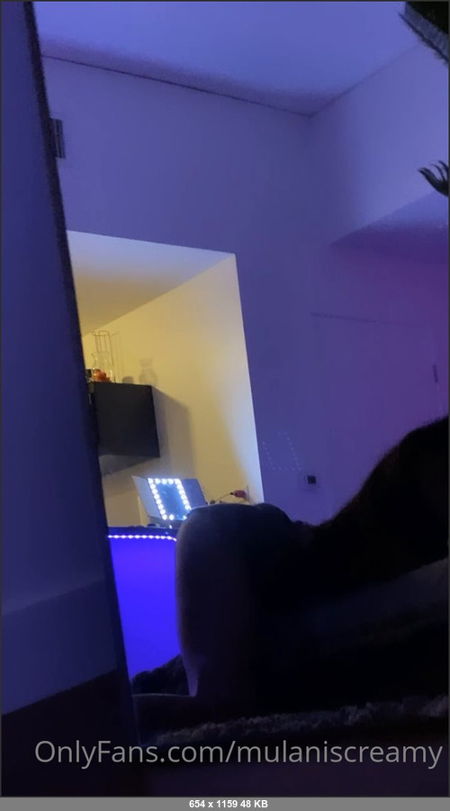 MEGA-FANS – mulaniscreamy 04-10-2021 206280954 He like when I fuck back so I make sure to practice for daddy